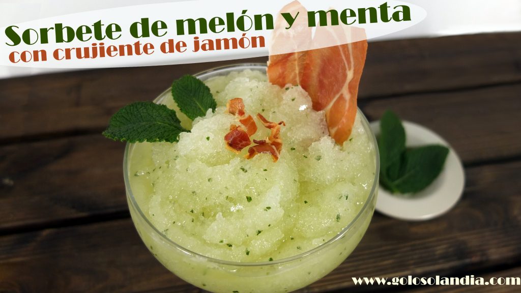 Sorbete de melón y menta con crujiente de jamón