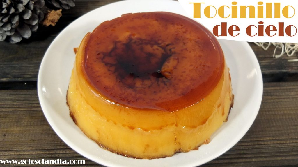 Tocinillo de cielo, receta fácil. Tocinillo de cielo