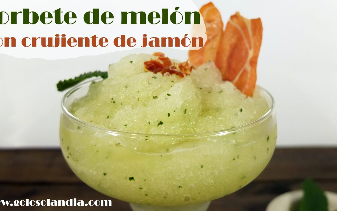 Sorbete de melón y menta con crujiente de jarmón