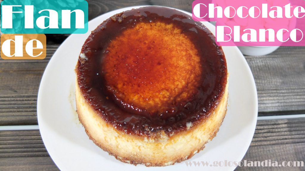 Flan de chocolate blanco