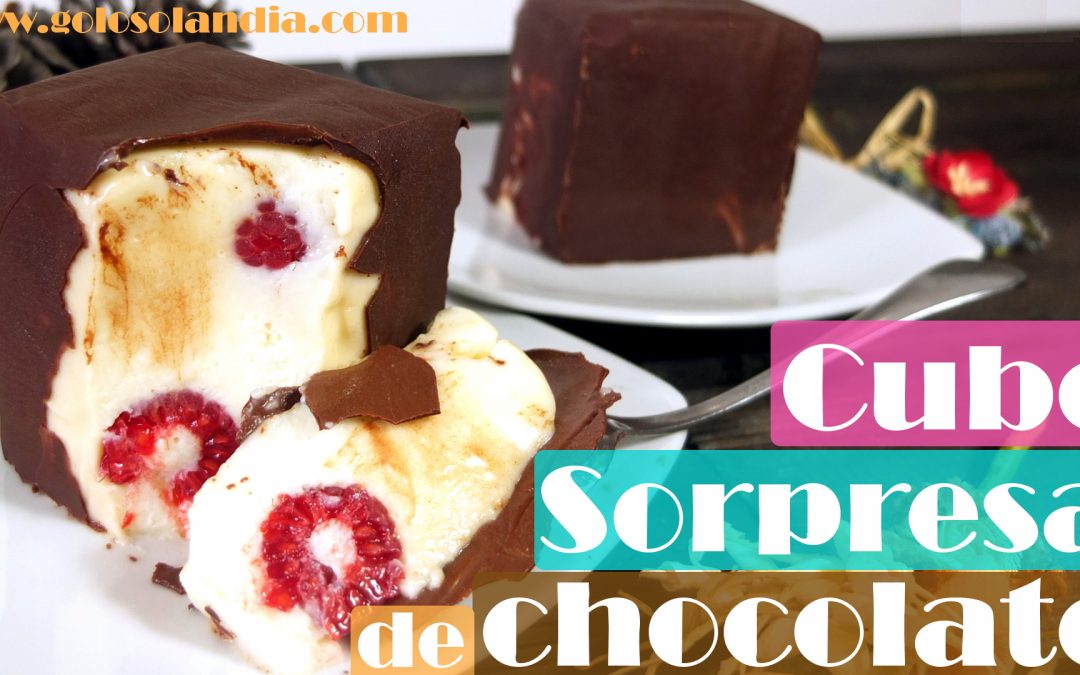 Cubo sorpresa de chocolate