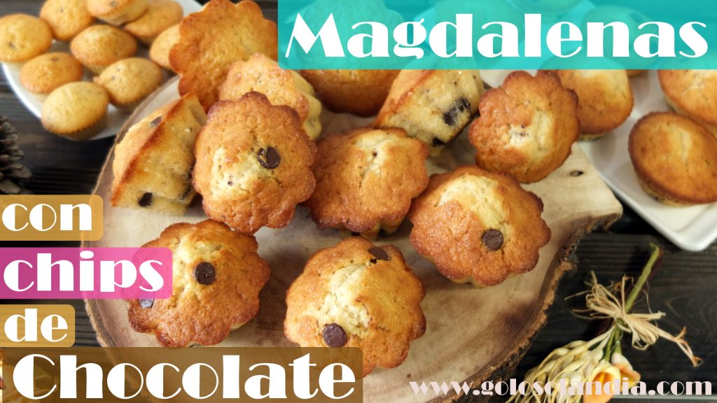 Magdalenas con chips de chocolate o muffins