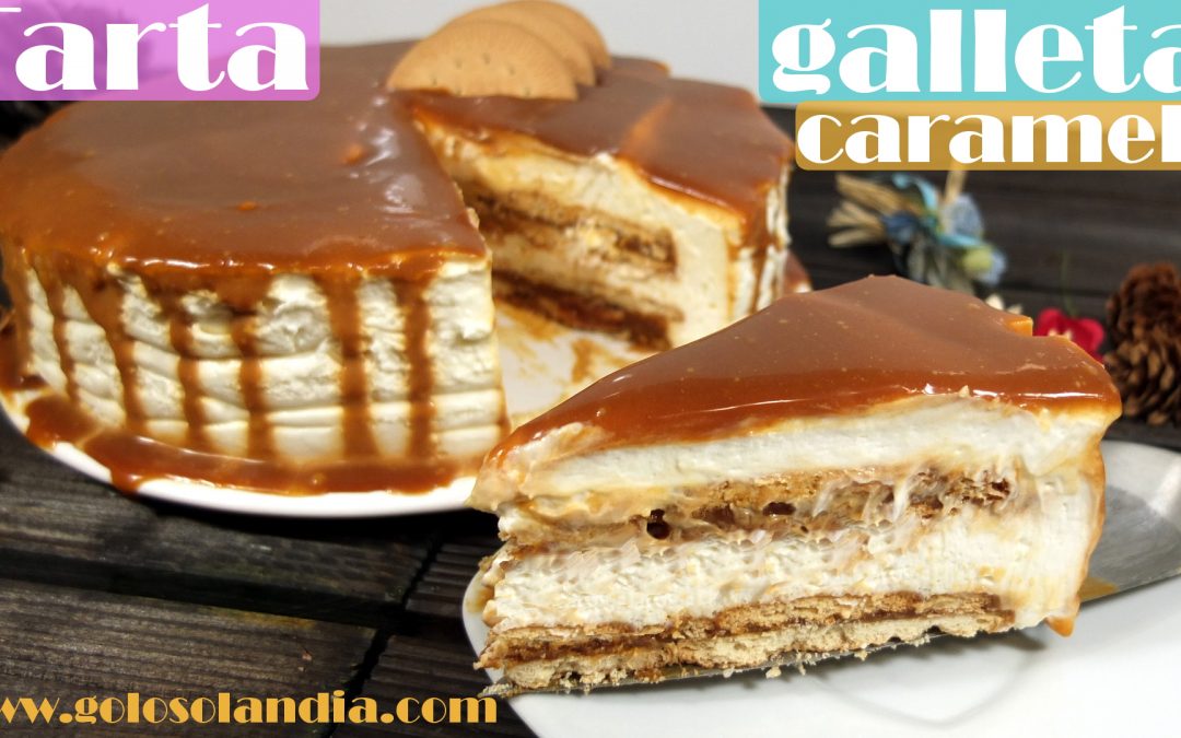 Tarta de galleta y caramelo receta fácil sin horno