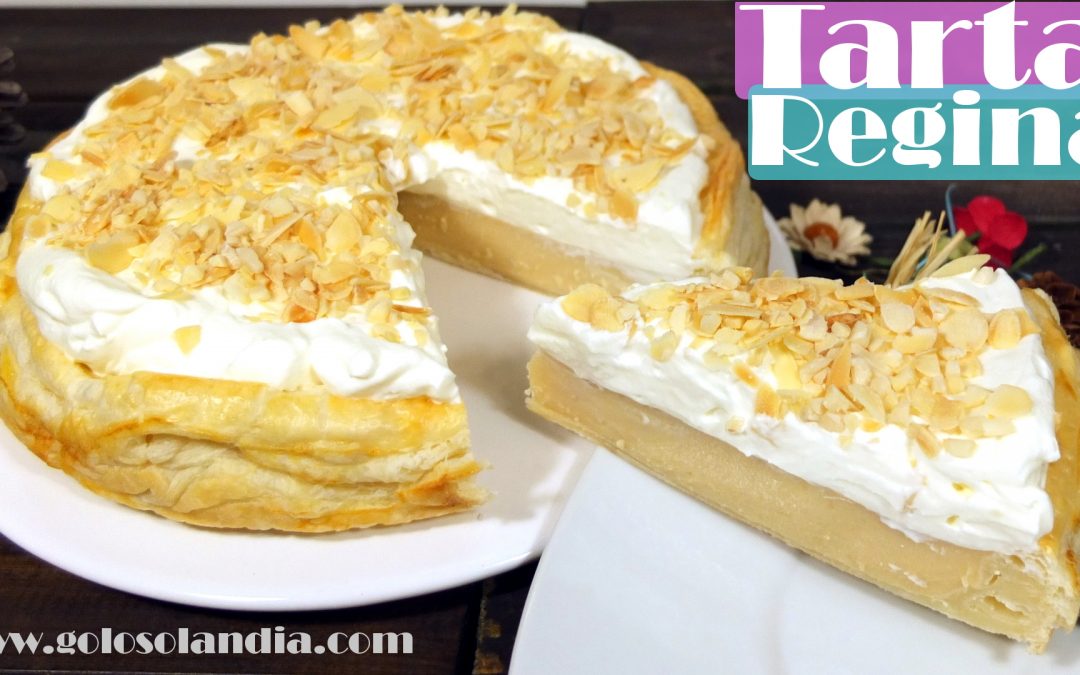 Tarta Regina deliciosa receta facil crema hojaldre nata