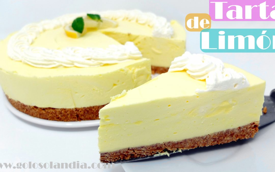 Tarta de limón sin horno fácil y cremosa deliciosa