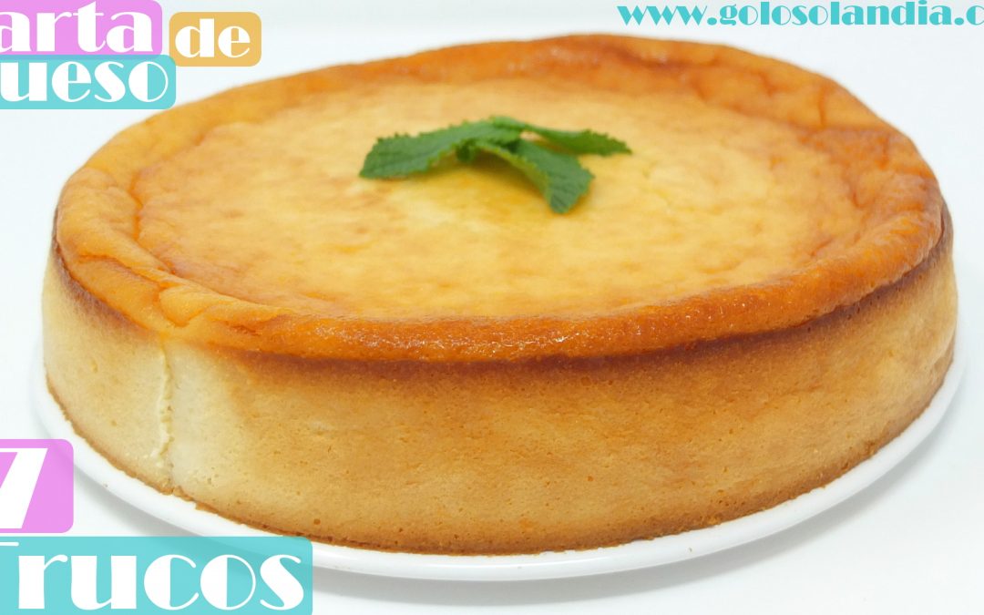 Tarta de queso perfecta con 7 trucos