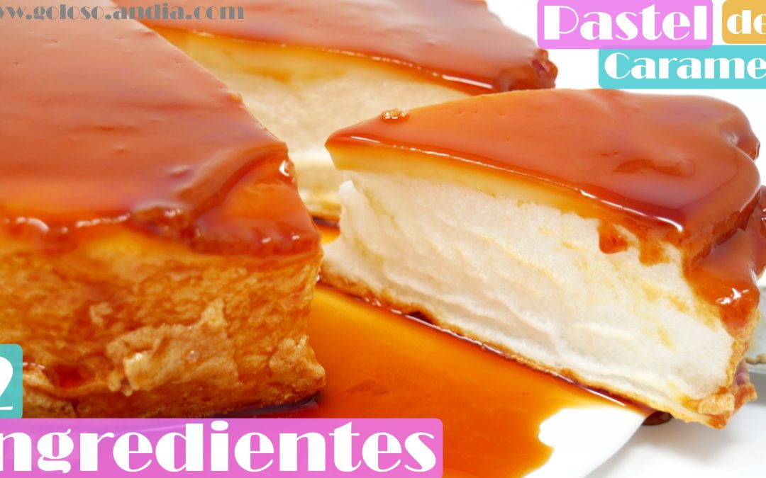 Pastel de caramelo con solo dos ingredientes