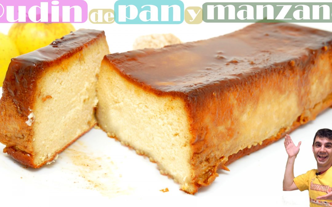 PUDIN o BUDIN de PAN y MANZANA 🍰🍏🍞| DELICIOSO y FÁCIL | 🍞🍮🍏
