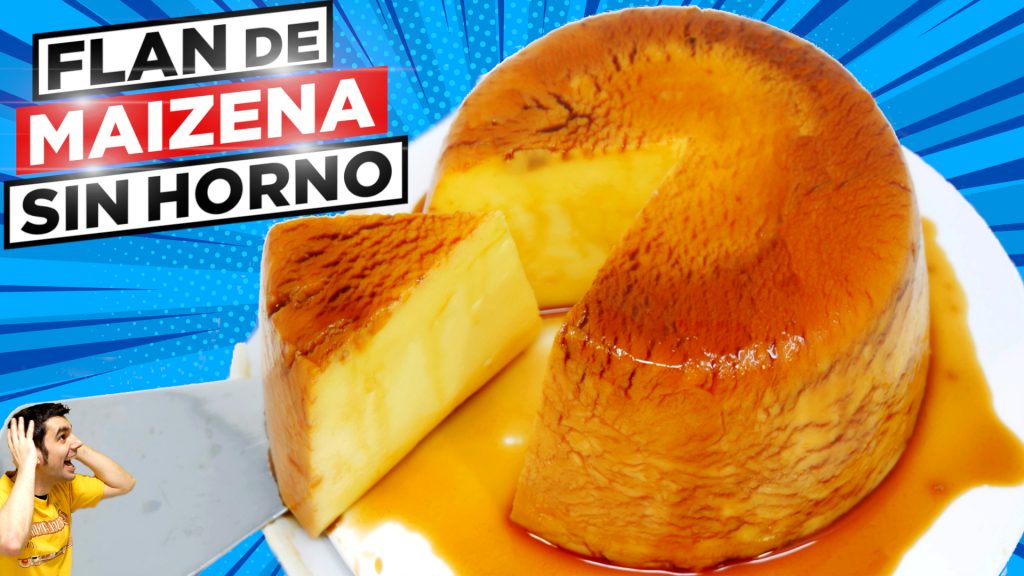 FLAN de MAIZENA, (SIN HORNO) 😍🍮😱 POSTRE FÁCIL SORPRÉNDETE con 1 POSTRE INCREÍBLE Receta # 780